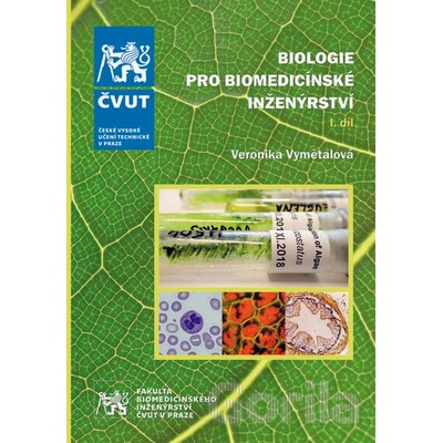 Biologie pro biomedicínské inženýrství. I. díl