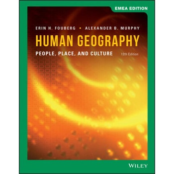 Image 1 of Human Geography 12e EMEA Edition | Erin H. Fouberg, Alexander B. Murphy