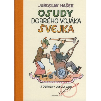 Osudy dobrého vojáka Švejka za světové války s obrázky Josefa Lady díl I-IV H