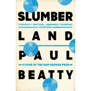 Slumberland | PAUL BEATTY (ISBN: 9781786072214)