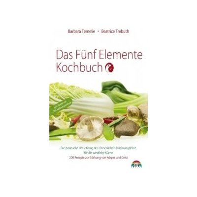 Das Fünf Elemente Kochbuch