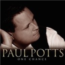 POTTS, PAUL - ONE CHANCE (1CD)