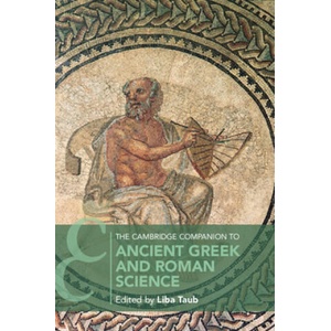 Cambridge Companion to Ancient Greek and Roman Science | Liba Taub (ISBN: 9781107465763)