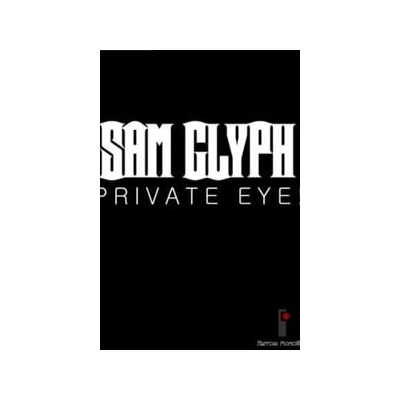 Sam Glyph: Private Eye!