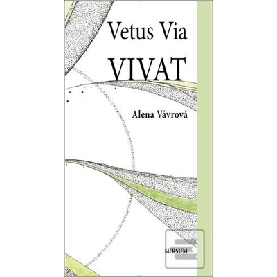 Vetus Via Vivat