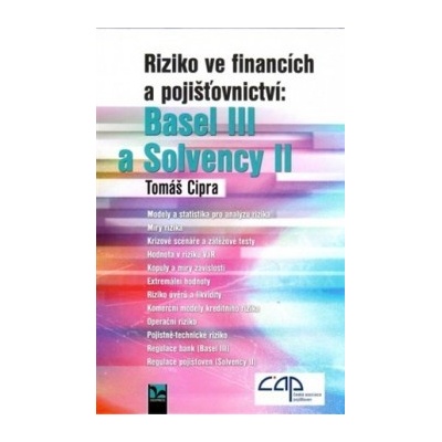 Riziko ve financích a pojišťovnictví: Basel III a Solvency II - Tomáš Cipra
