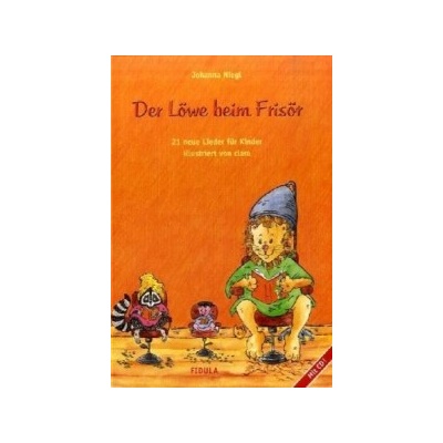 Der Löwe beim Frisör, Liederbilderbuch, m. Audio-CD