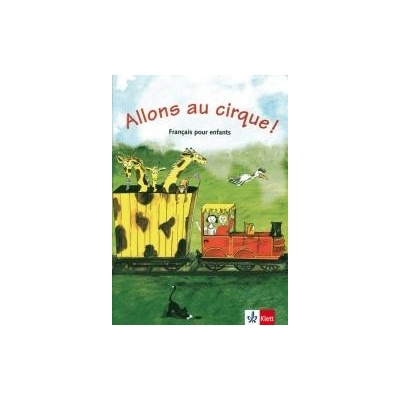 Allons au cirque ! – Livre de l`élève