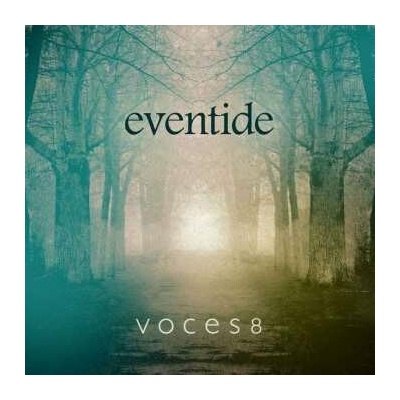 Voces8 - Eventide