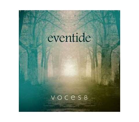 Voces8 - Eventide