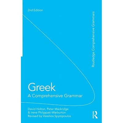 Greek: A Comprehensive Grammar of the Modern Language