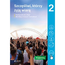 Katechizm 2 Szczęśliwi, którzy żyją wiarą Podręcznik do religii