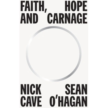 Faith, Hope and Carnage