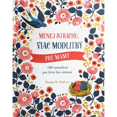 Menej strachu viac modlitby pre mamy - 180 zamyslení pre život bez úzkosti