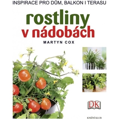 Rostliny v nádobách Martyn Cox