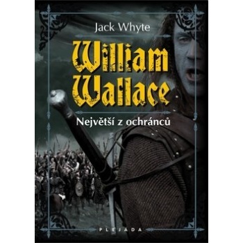 William Wallace (Jack Whyte) CZ