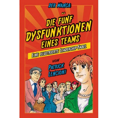 Die 5 Dysfunktionen eines Teams - der Manga