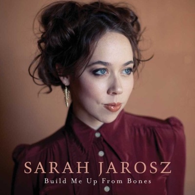 SARAH JAROSZ - Build Me Up From Bones LP