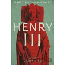 Henry III: 1207-1258 - David Carpenter