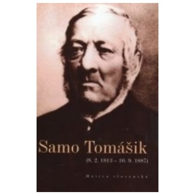 Samo Tomášik 8. 2. 1813 – 10. 9. 1887