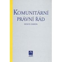 Komunitární právní řád - Denys Simon