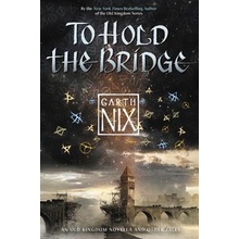 To Hold the Bridge Nix GarthPaperback