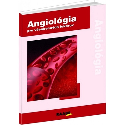 Angiológia 1 pre všeobecných lekárov