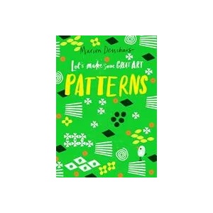 Let's Make Some Great Art: Patterns (ISBN: 9781786276872)