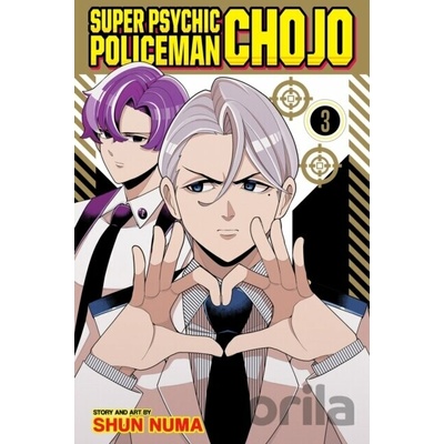 Super Psychic Policeman Chojo, Vol. 3 - Shun Numa