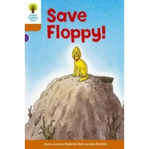 Oxford Reading Tree: Level 8: More Stories: Save Floppy! | Roderick Hunt (2011)