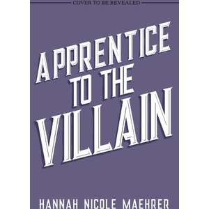 APPRENTICE TO THE VILLAIN | MAEHRER HANNAH NICOLE (2024)