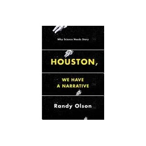 Houston, We Have a Narrative | Randy Olson (ISBN: 9780226270845)