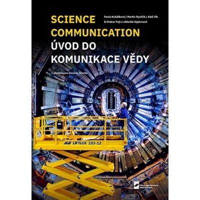 Úvod do komunikace vědy - Otakar Fojt, Pavla Hubálková, Martin Rychlík, Aleš Vlk