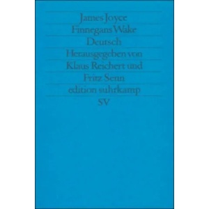 Finnegans Wake, Deutsch | James Joyce, Klaus Reichert, Fritz Senn (ISBN: 9783518115244)
