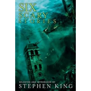 6 SCARY STORIES | Stephen King (ISBN: 9781587675706)