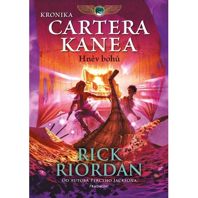 Kronika Cartera Kanea - Hněv bohů - Rick Riordan