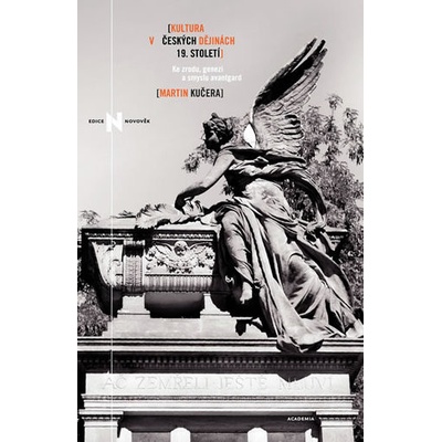 Kultura v českých dějinách 19. století Martin Kučera
