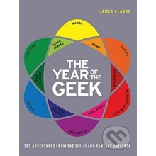 The Year of the Geek - James Clarke