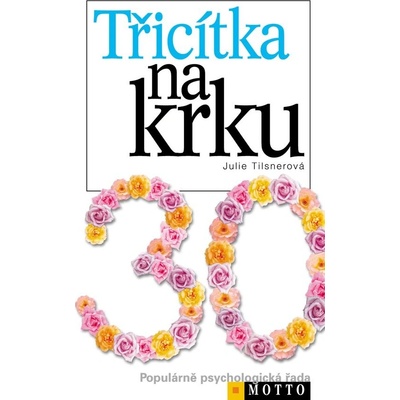 Třicítka na krku