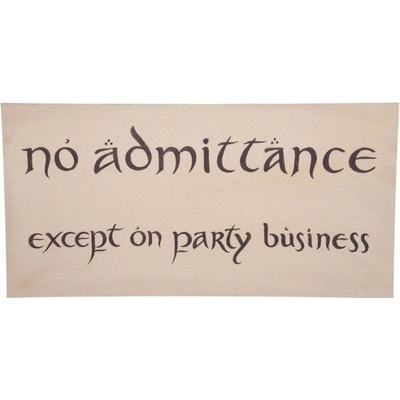 FS Holding Replika Lord of the Rings - No Admittance Sign (Weta Workshop)