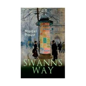 Swann's Way | C. K. Scott Moncrieff (ISBN: 9788027336708)