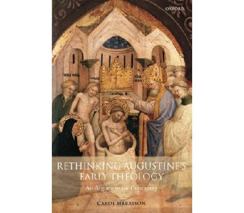 Rethinking Augustine's Early Theology