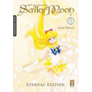 Pretty Guardian Sailor Moon - Eternal Edition 05 | Naoko Takeuchi, Constantin Caspary (ISBN: 9783770458684)
