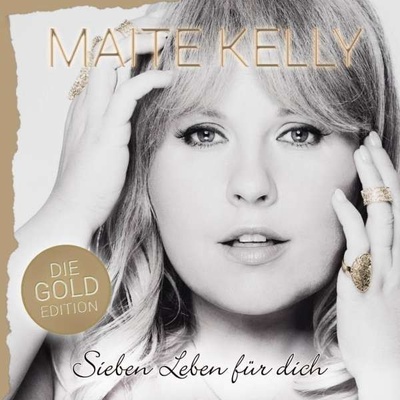 KELLY MAITE: SIEBEN LEBEN FUR DICH CD