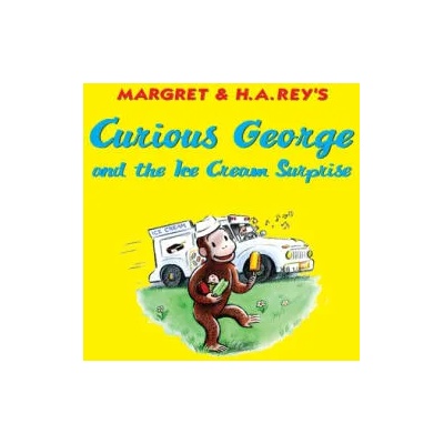 Curious George and the Ice Cream Surprise | H. A. Rey