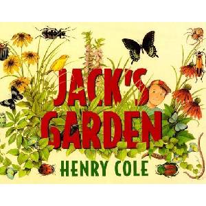 Jack's Garden | Henry Cole (ISBN: 9780688152833)