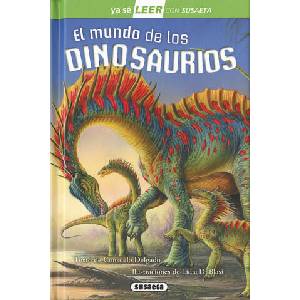 El mundo de los dinosaurios (ISBN: 9788467747706)