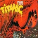 Titanic - Eagle Rock - Digi CD