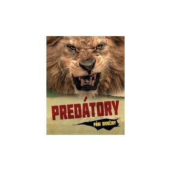 Predátory - Páni divočiny - Kolektív