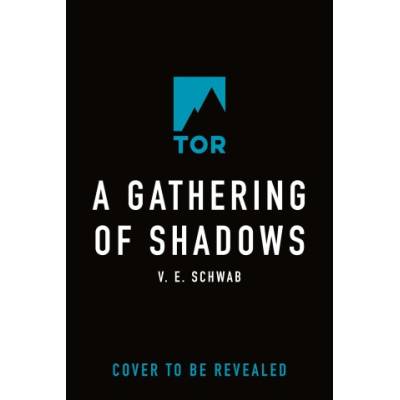 A Gathering of Shadows | SCHWAB V E
